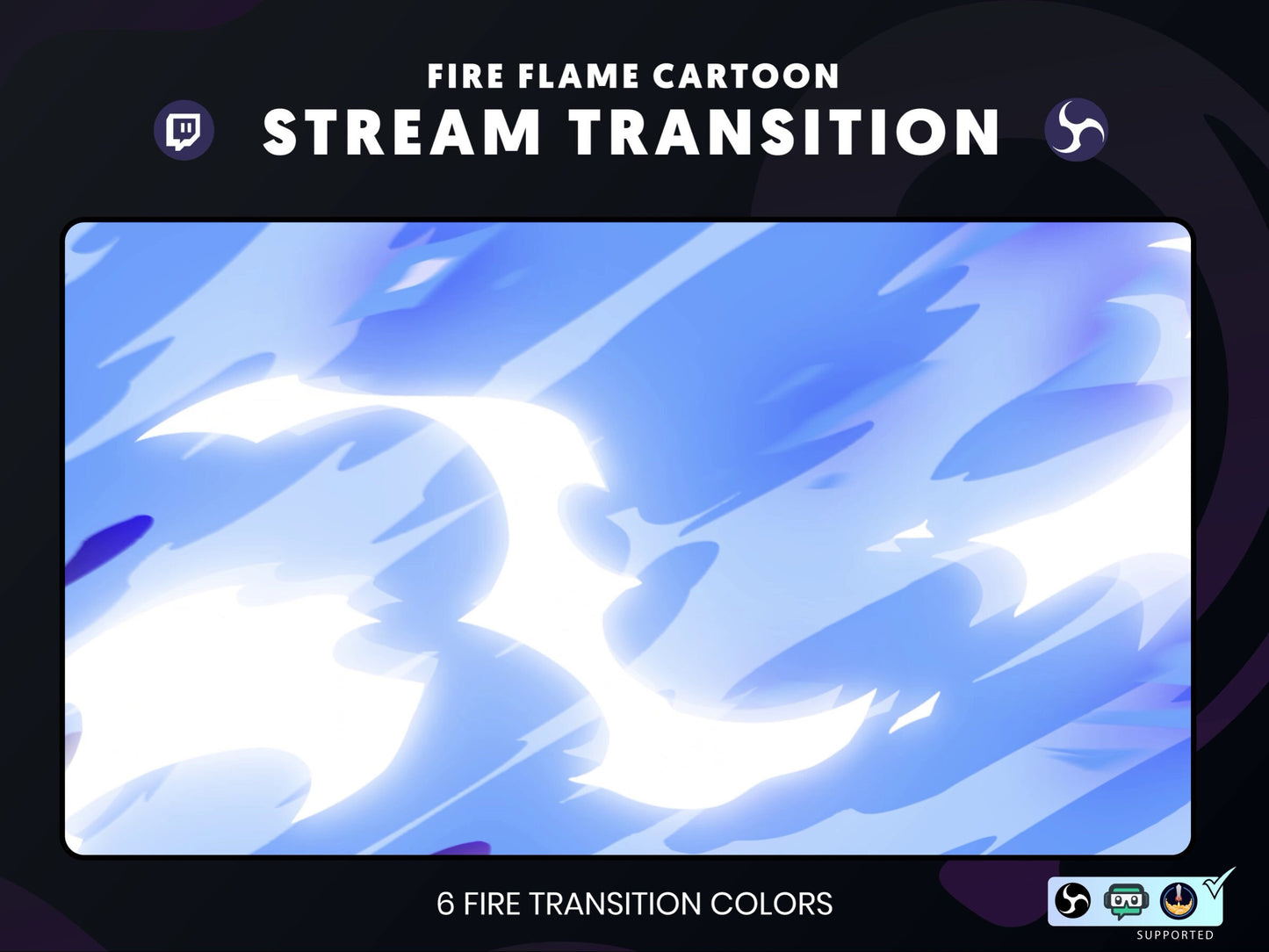 Fire Flame Cast 6 Colour Cartoon Transition